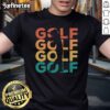 Good Retro Vintage Golfing T-Shirt featuring classic golf graphics and a stylish design for golf enthusiasts.