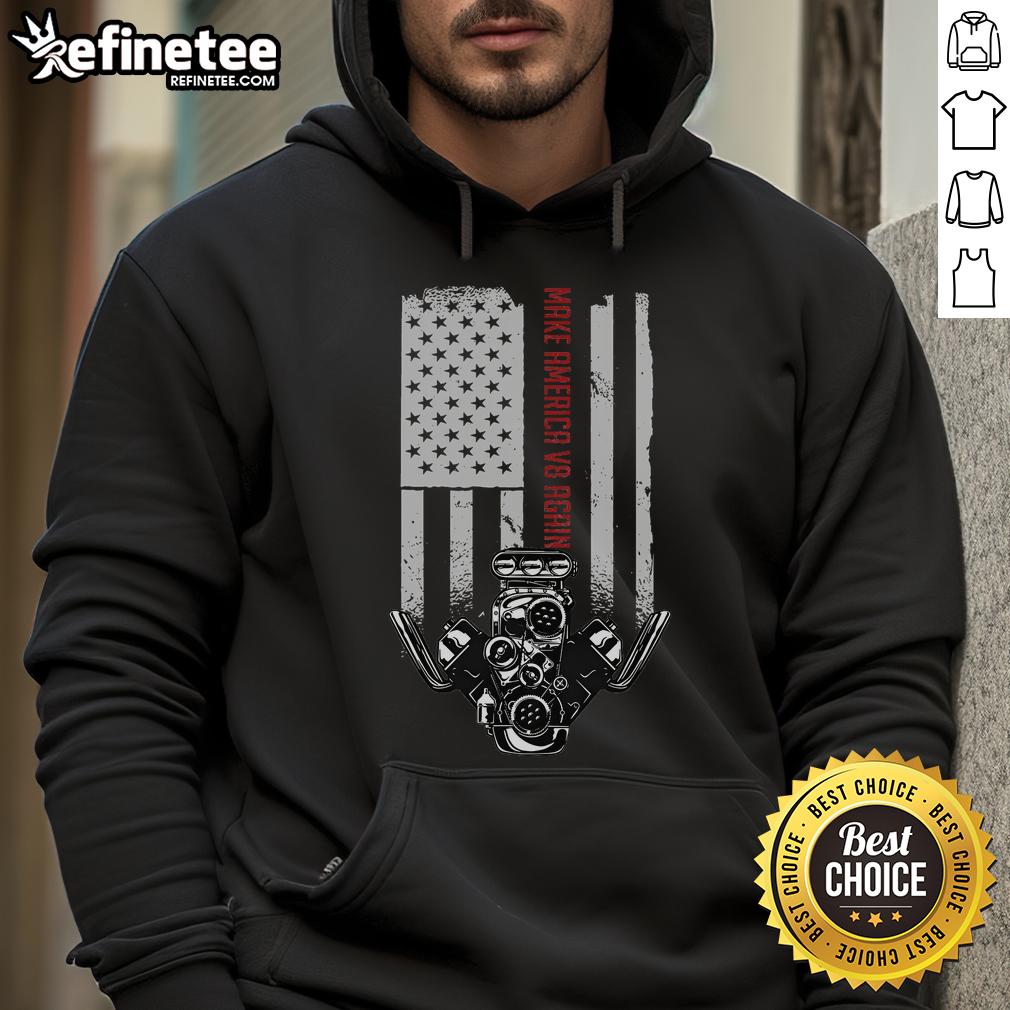 Hot Make America V8 Again hoodie featuring a bold USA V8 engine graphic, perfect for car enthusiasts and patriots.