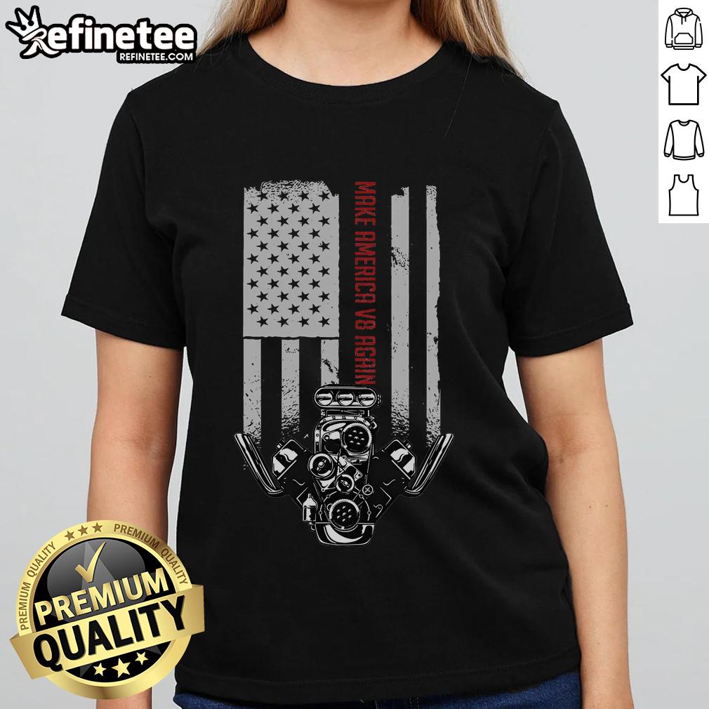 Hot Make America V8 Again USA V8 Engine Ladies Tee featuring a stylish design for car enthusiasts and fashion lovers.