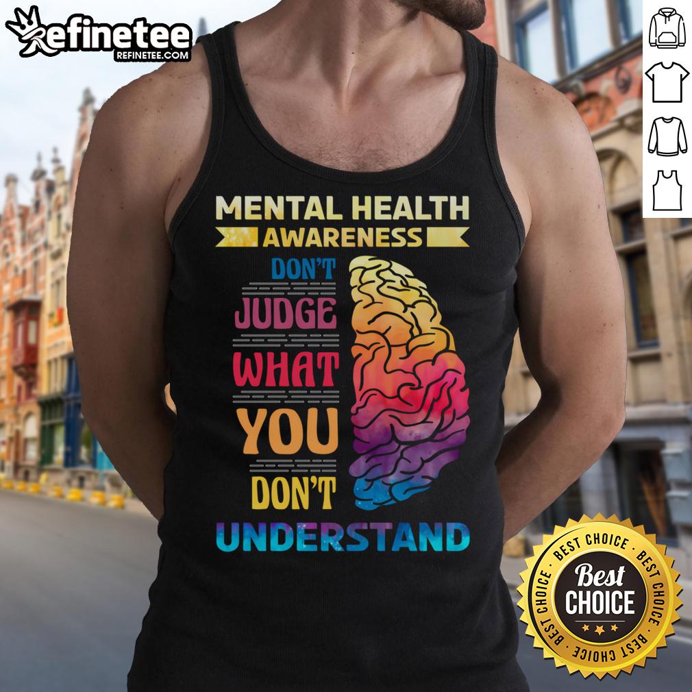 Hot Mental Health Awareness tank top featuring the quote 'Don't Judge What You Don't Understand' in bold lettering.