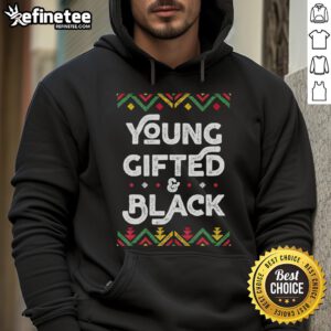 Stylish Hot Young Gifted and Black hoodie celebrating Black History Month, perfect for showcasing African heritage.
