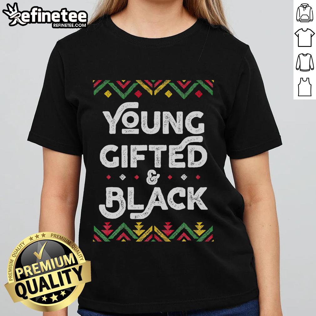Alt Text: Hot Young Gifted and Black African Black History Month ladies tee featuring bold text and vibrant colors.
