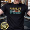 Nice Forklift Whisperer Vintage T-Shirt featuring a retro design, perfect for forklift enthusiasts and casual wear.