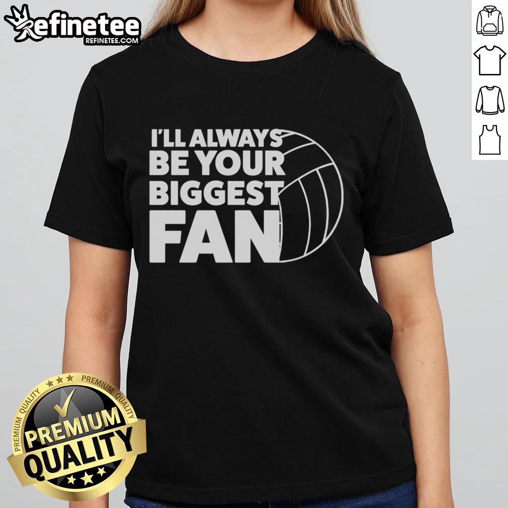 Nice I'll Always Be Your Biggest Fan ball ladies tee featuring a stylish design for fans of all ages.