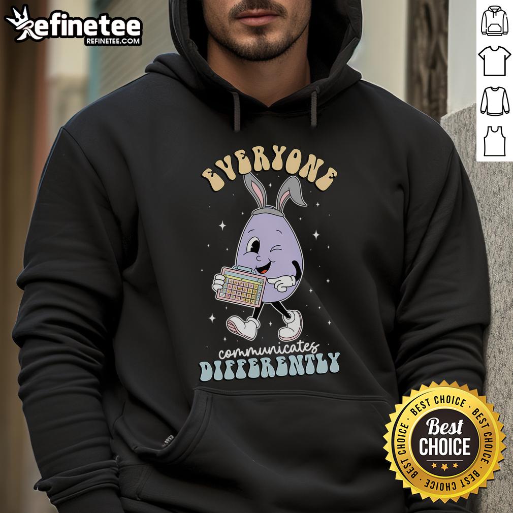 Colorful hoodie with 'Everyone Communicates Differently' slogan, perfect for Nice Speech Therapy enthusiasts this Easter.