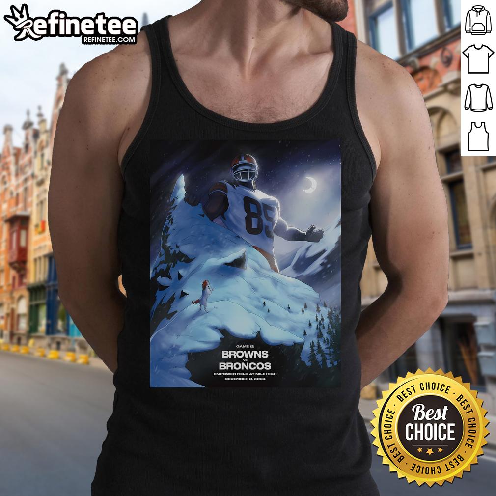Official Game 12 Cleveland Browns vs Denver Broncos NFL tank top poster from Empower Field at Mile High, December 2, 2024.