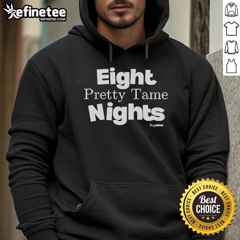 Official Hey Alma Eight Pretty Tame Nights Hoodie featuring a stylish design and comfortable fit, perfect for casual wear.