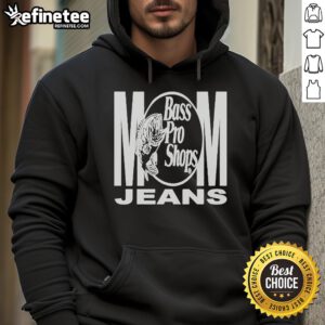 Official Mom Jeans Bass Pro Shop Hoodie in stylish design, perfect for casual outings and outdoor adventures.