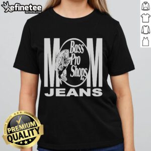 Official Mom Jeans Bass Pro Shop Ladies Tee featuring a stylish design for outdoor enthusiasts and casual wear.