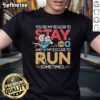 Funny You're My Reason To Stay And My Excuse To Run Sometimes T-Shirt design featuring playful text on a casual tee.