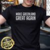 Nice Make Greenland Great Again 2025 T-Shirt featuring bold text on a stylish, casual tee in vibrant colors.