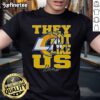 Official They Not Like Us Los Angeles Rams NFL football t-shirt featuring team colors and logo, perfect for fans.