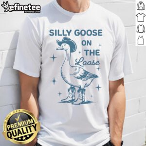Awesome Cowboy Silly Goose On The Loose T-Shirt featuring a playful goose design in vibrant colors.