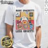 Alt Text: Cute cat wearing a 'More Spaghetti Less Upsetti' T-shirt, perfect for cat lovers and humor enthusiasts.