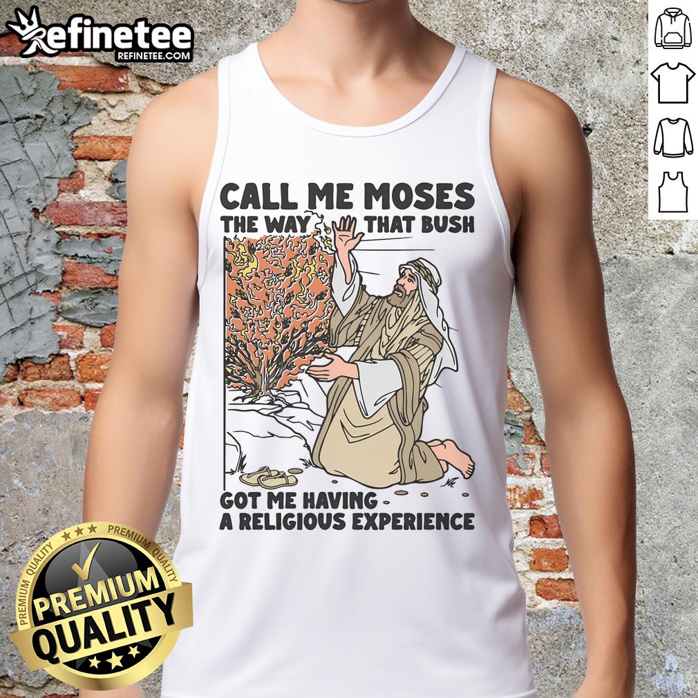 Funny tank top featuring 'Call Me Moses' phrase with a humorous twist, perfect for casual wear and laughs.