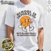 Alt Text: Funny retro School Is Important But Basketball Is Importanter T-shirt design featuring bold text and vibrant colors.