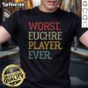 Funny Worst Euchre Player Ever T-Shirt featuring a vintage euchre board game design, perfect for card game enthusiasts.