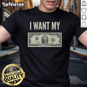 Good I Want My Two Dollars T-Shirt featuring a bold graphic design, perfect for fans of classic comedy and unique fashion.