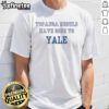 Good Topanga Should Have Gone To Yale T-Shirt featuring a stylish design perfect for fans of Boy Meets World.