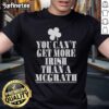 Family wearing 'Good You Can't Get More Irish Than McGrath' St. Patrick's Day T-shirt, celebrating Irish heritage together.