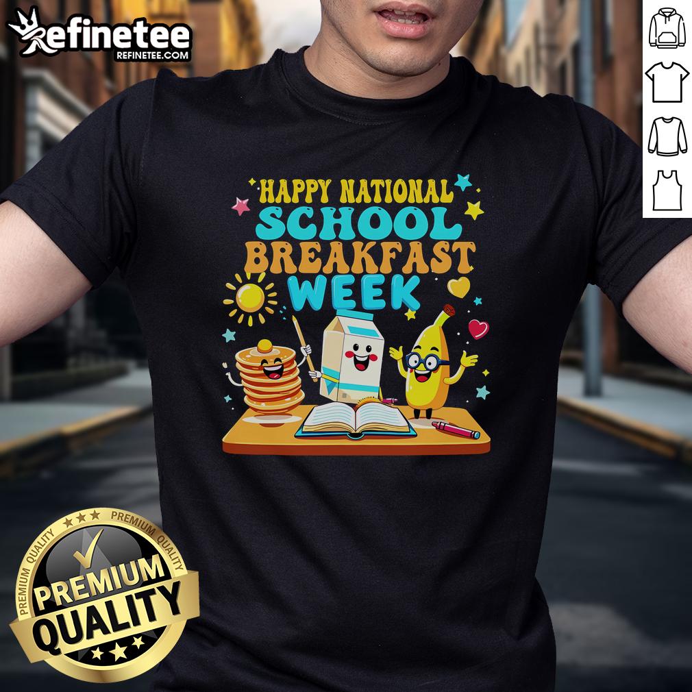 Happy National School Breakfast Week T-Shirt featuring colorful graphics celebrating healthy school meals and nutrition.