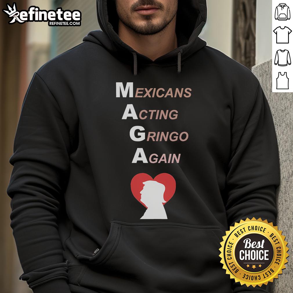 Hot Mexicans wearing 'Gringo Again' MAGA Trump heart hoodies, showcasing vibrant culture and political expression.