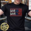 Hot Save USAID Saves Lives T-Shirt featuring the US Agency for International Development logo and impactful message.