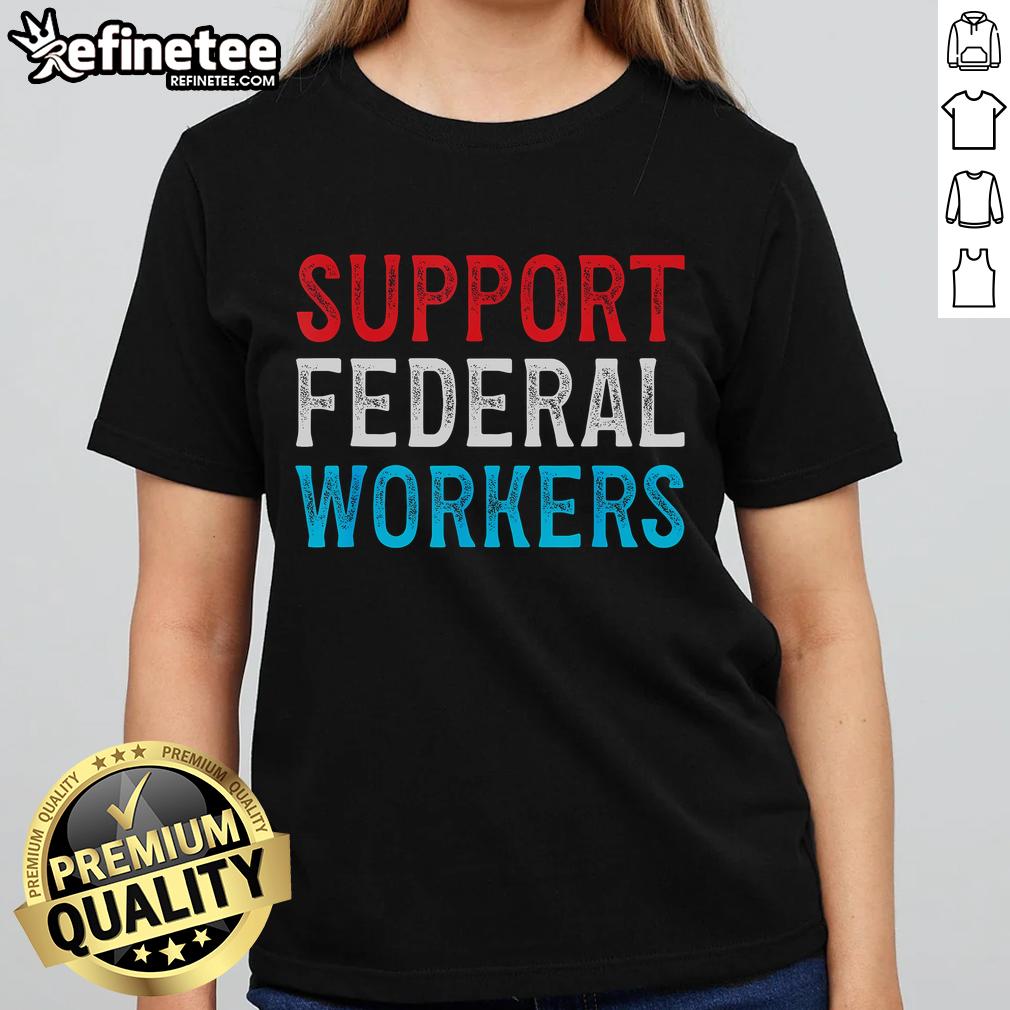 Hot Support for Federal Workers: Protect and Defend Employees' Jobs on a stylish women's tee design.