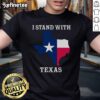 Hot Welcome To Texas I Stand With The Texas Flag T-Shirt featuring a vibrant Texas flag design, perfect for proud Texans.