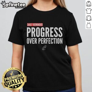 Nice Daily Reminder Progress Over Perfection Ladies Tee in vibrant colors, promoting a positive mindset and self-improvement.