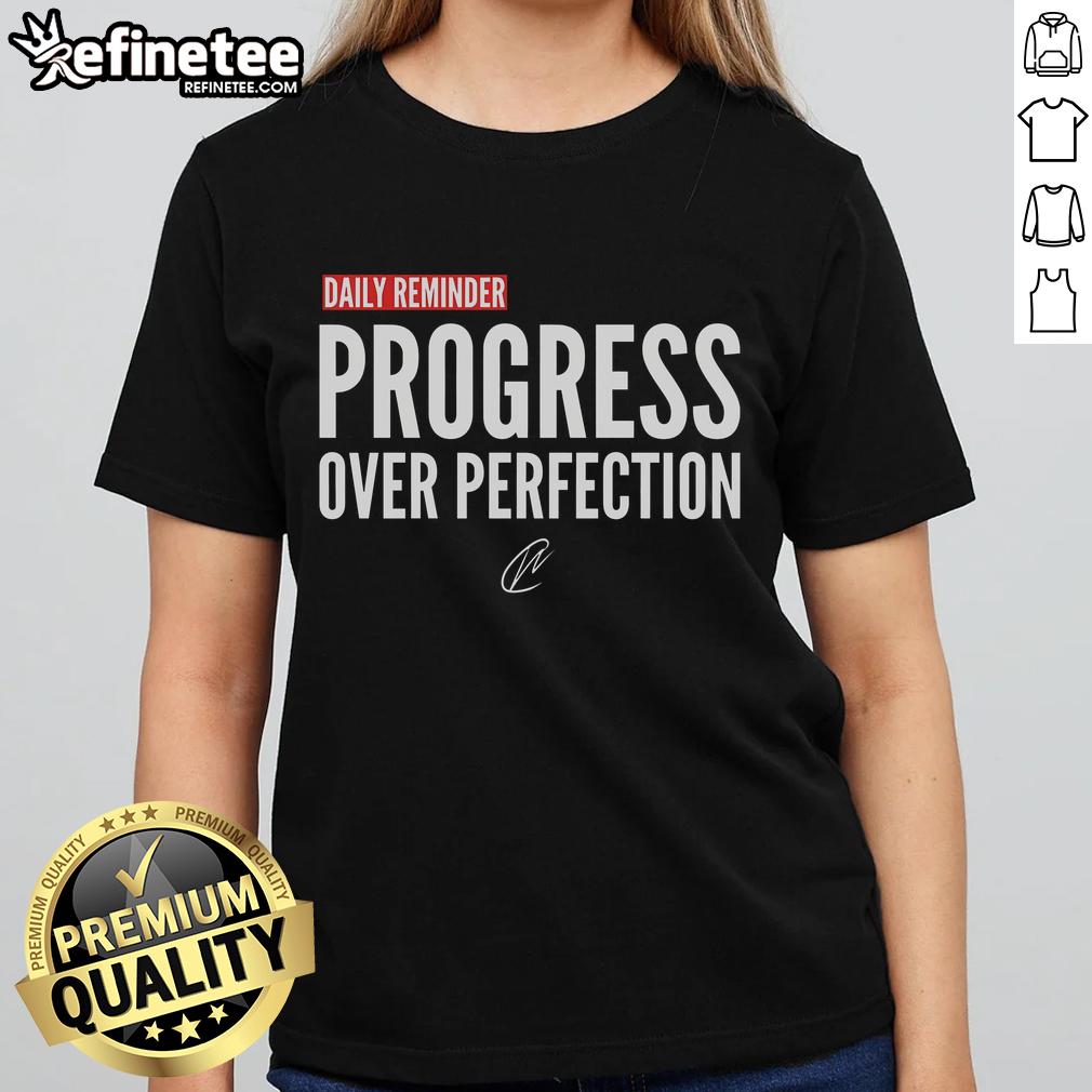 Nice Daily Reminder Progress Over Perfection Ladies Tee in vibrant colors, promoting a positive mindset and self-improvement.