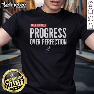 Nice Daily Reminder Progress Over Perfection T-Shirt in vibrant colors, promoting a positive mindset and motivation.