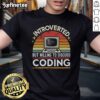 Vintage retro sunset t-shirt featuring 'Nice introverted but willing to discuss coding' design, perfect for tech enthusiasts.