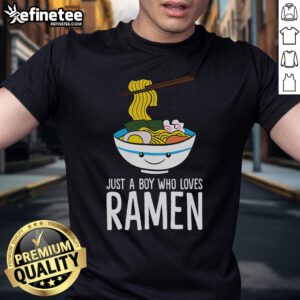 Alt Text: Cute 'Just A Boy Who Loves Ramen' T-shirt featuring a playful design, perfect for ramen lovers and casual wear.