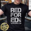 Alt Text: Nice Red For Ed Washington Teacher T-Shirt featuring vibrant design supporting educators in Washington.