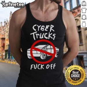 Official Cyber Trucks Fck Off Tank Top featuring bold graphic design and comfortable fit for truck enthusiasts.