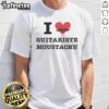 Alt Text: Official I Love Guitariste Moustachu T-Shirt featuring a stylish design for guitar lovers and musicians.