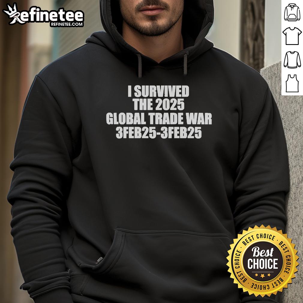 Official I Survived The 2025 Global Trade War hoodie, featuring bold graphics and a stylish design for trendsetters.