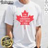 Alt Text: Official I'M Not Canadian But I Wish I Was T-Shirt featuring a fun design perfect for proud Canadians and enthusiasts.
