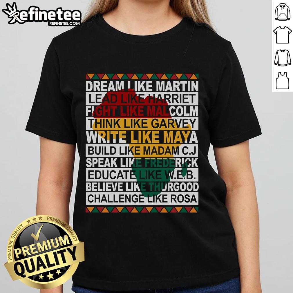 Original Black History Month Dream Like African Leader Ladies Tee featuring vibrant design celebrating African heritage.
