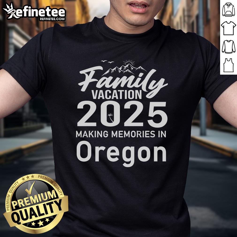Awesome Family Vacation 2025 t-shirt featuring a scenic Oregon design, perfect for making memories together.
