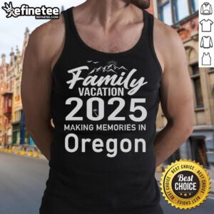 Family enjoying a fun vacation in Oregon, wearing matching tank tops and creating unforgettable memories in 2025.