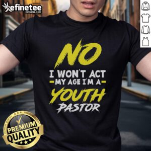 Funny 'I Won't Act My Age I'm A Pastor' T-Shirt design featuring playful text and vibrant colors for humorous pastor apparel.