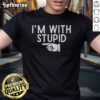 Alt Text: Funny I'M With Stupid Left Pointing Hand T-Shirt design featuring humorous text and an arrow pointing left.