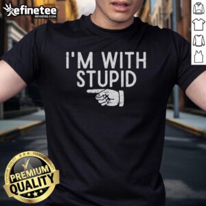 Alt Text: Funny I'M With Stupid Left Pointing Hand T-Shirt design featuring humorous text and an arrow pointing left.
