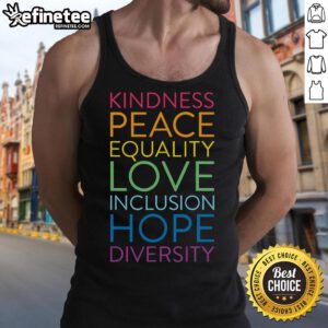 Colorful tank top featuring the words 'Kindness, Peace, Equality, Love, Inclusion, Hope, Diversity' for a positive message.