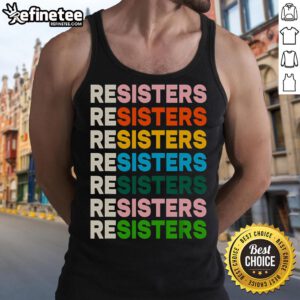 Funny Resisters Tank Top featuring a humorous design, perfect for casual wear and expressing your unique style.