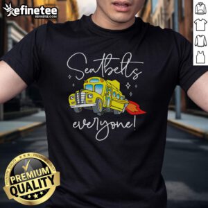Funny seatbelts graphic on a Magic School Bus Driver Pride T-shirt, perfect for fans and educators. Great gift idea!