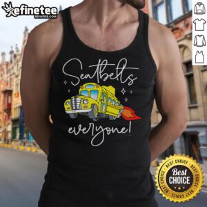 Alt Text: Funny seatbelts tank top featuring a Magic School Bus driver, perfect for job pride and humor in casual wear.