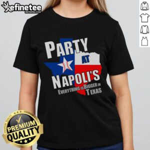 Alt Text: Good Everything Is Bigger In Texas party at Napolis featuring ladies in stylish tees celebrating Texas pride.
